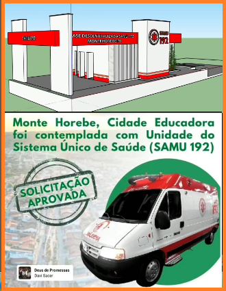 MONTE HOREBE- Prefeito Marcos Eron autoriza construção da sede da Base do SAMU- A licitação Sera no Próximo dia 29 de Julho.