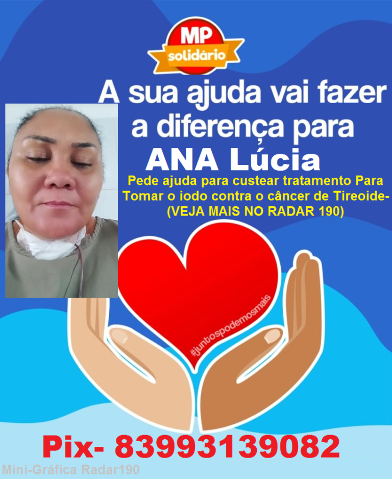 SÃO JOSÉ DE PIRANHAS- Mulher pede ajuda para custear tratamento Para Tomar o iodo contra o câncer de Tireoide -VEJA